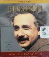 Einstein - His Life and Universe written by Walter Isaacson performed by Edward Herrmann on CD (Unabridged)